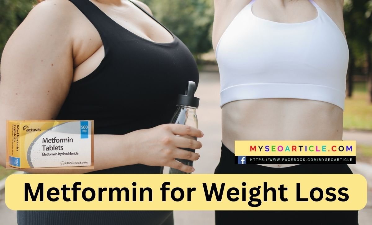 Metformin for Weight Loss